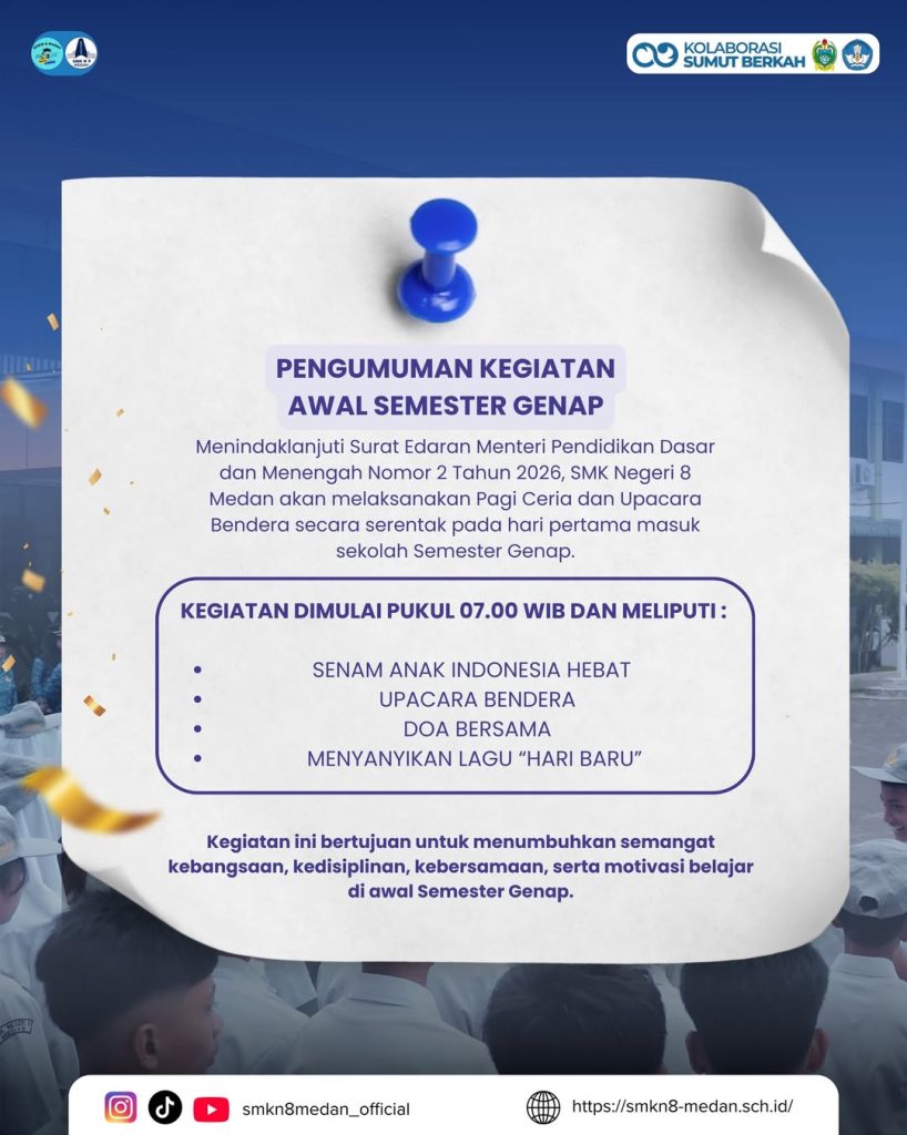 PENGUMUMAN KEGIATAN AWAL SEMESTER GENAP SMK Negeri 8 Medan, Pengumuman Terbaru, Pengumuman Semester Genap SMKN 8 Medan
