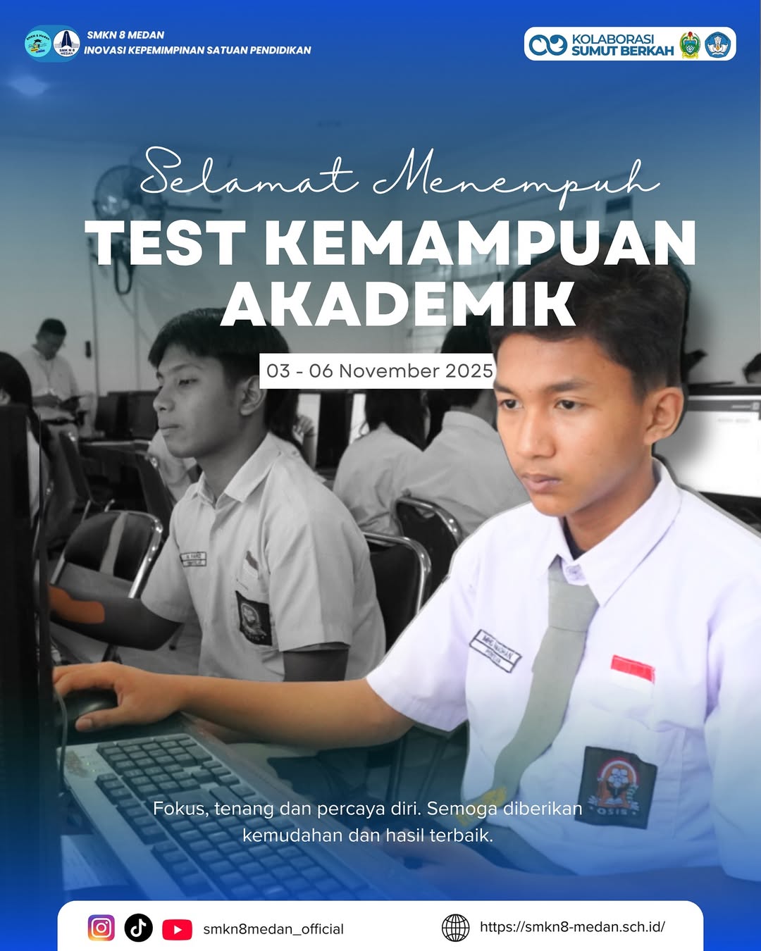 Selamat Menempuh Tes Kemampuan Akademik (TKA) 2025!SMK Negeri 8 Medan resmi melaksanakan kegiata (5)