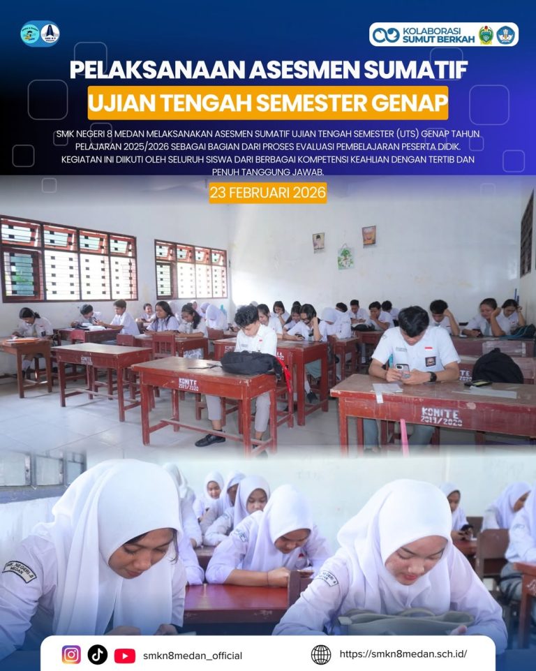 SMK Negeri 8 Medan melaksanakan Asesmen Sumatif Ujian Tengah Semester (UTS) Genap Tahun Pelajaran 2025/2026