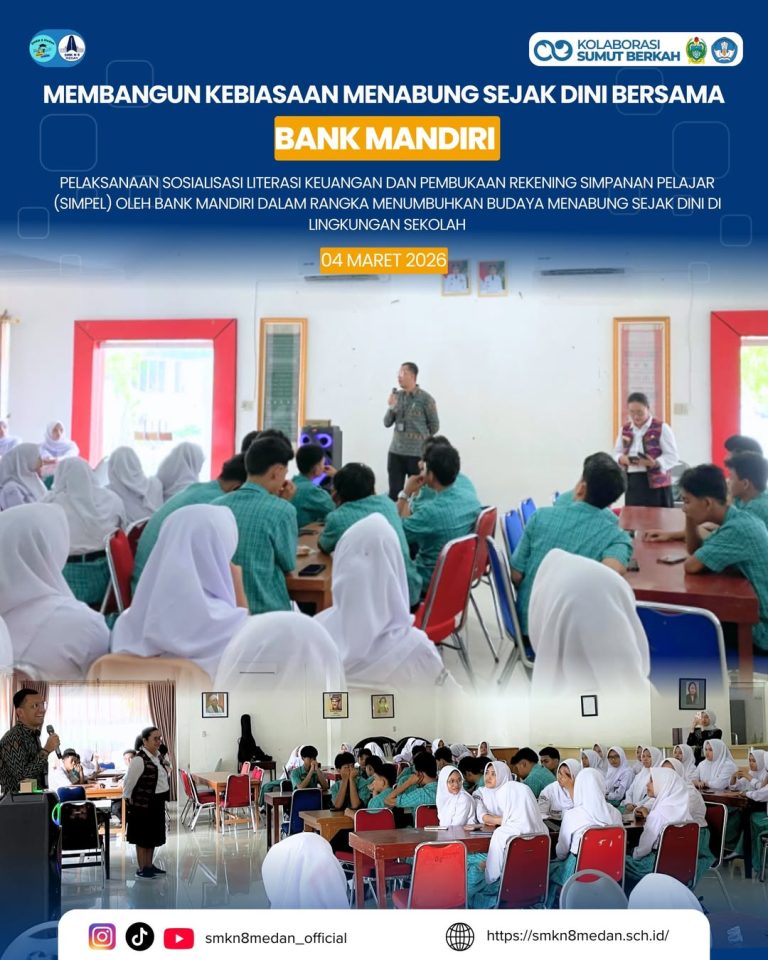 kegiatan Sosialisasi Literasi Keuangan dan Pembukaan Rekening Simpanan Pelajar (SimPel) bekerja sama dengan Bank Mandiri
