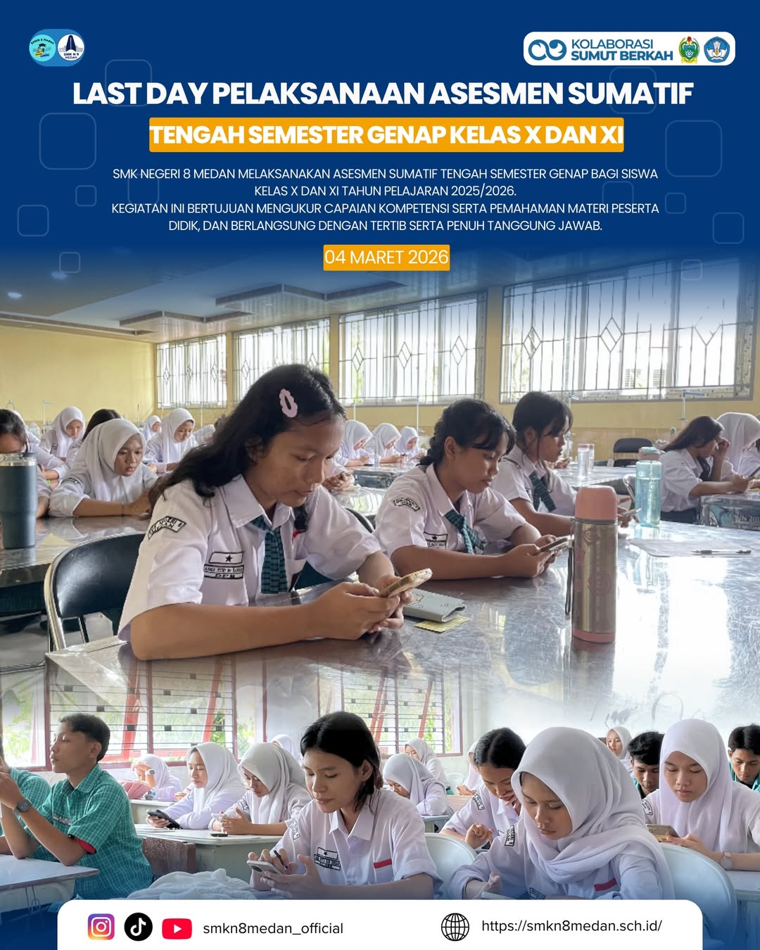 SMK Negeri 8 Medan telah melaksanakan Asesmen Sumatif Tengah Semester (ASTS) Genap