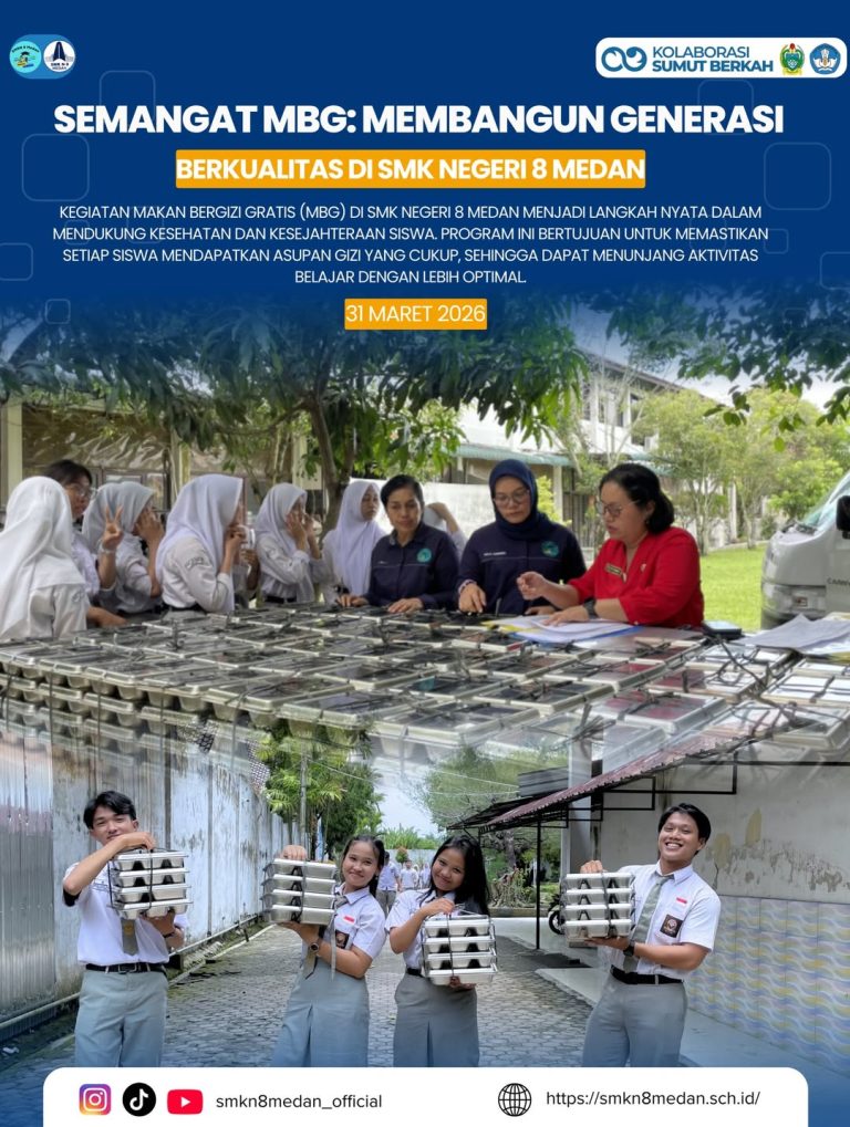 Semangat MBG: Membangun Generasi Berkualitas di SMK Negeri 8 Medan