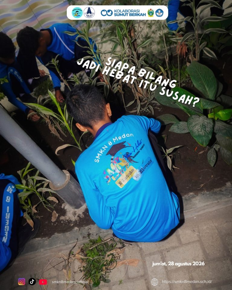 SMK Negeri 8 Medan Bergotong Royong Menjaga Kebersihan dan Kenyamanan Lingkungan Sekolah
